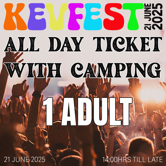 KevFest 2025 All Day Adult Ticket With Camping
