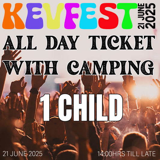 KevFest 2025 All Day Child Ticket With Camping
